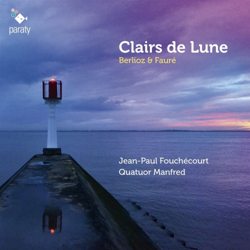 FOUCHECOURT, JEAN-PAUL / QUATUOR MANFRED - BERLIOZ & FAURE - CLAIRS DE LUNEFOUCHECOURT, JEAN-PAUL - QUATUOR MANFRED - BERLIOZ AND FAURE - CLAIRS DE LUNE.jpg